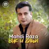 Mahdi Raza - Buk U Zawa
